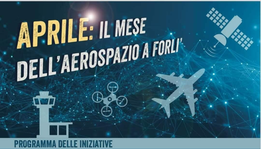 Aprile il mese dell’ Aerospazio